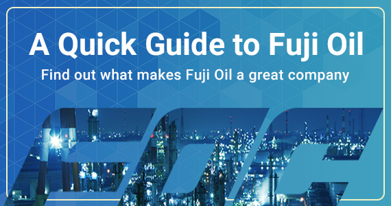 A Quick Guide to Fuji Oil